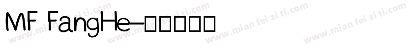 MF FangHe字体转换